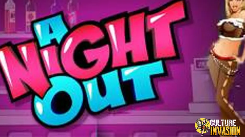 A Night Out Sebuah Malam Berubah Jadi 1 Momok